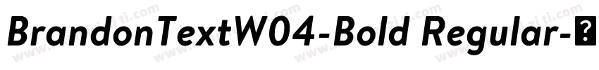 BrandonTextW04-Bold Regular字体转换